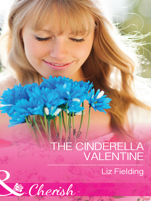 Title details for The Cinderella Valentine by Liz Fielding - Available